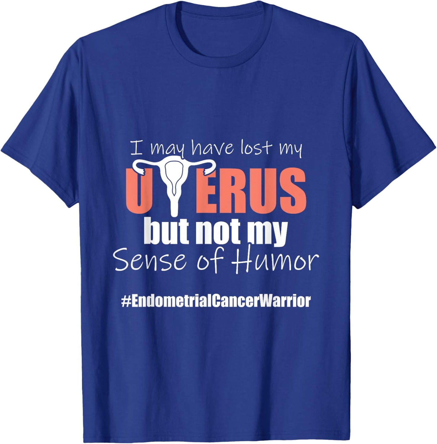 Endometrial Cancer Survivor Humor Peach Ribbon T-Shirt - T-Shirt | Royal