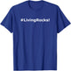 #LivingRocks! Hashtag LivingRocks Living Rocks T-Shirt - T-Shirt | Royal