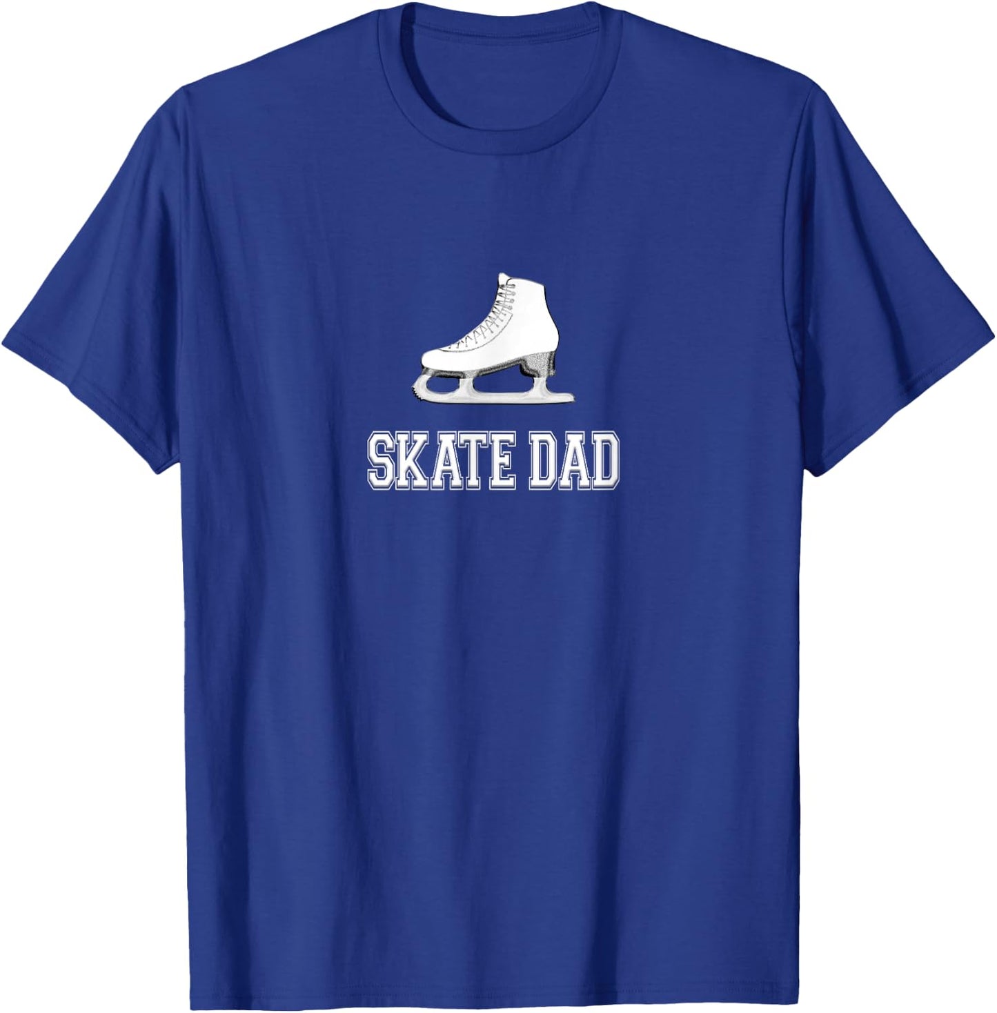 Skate Dad Rink Wear for Fathers of Figure Skaters Skating T-Shirt - T-Shirt | Royal