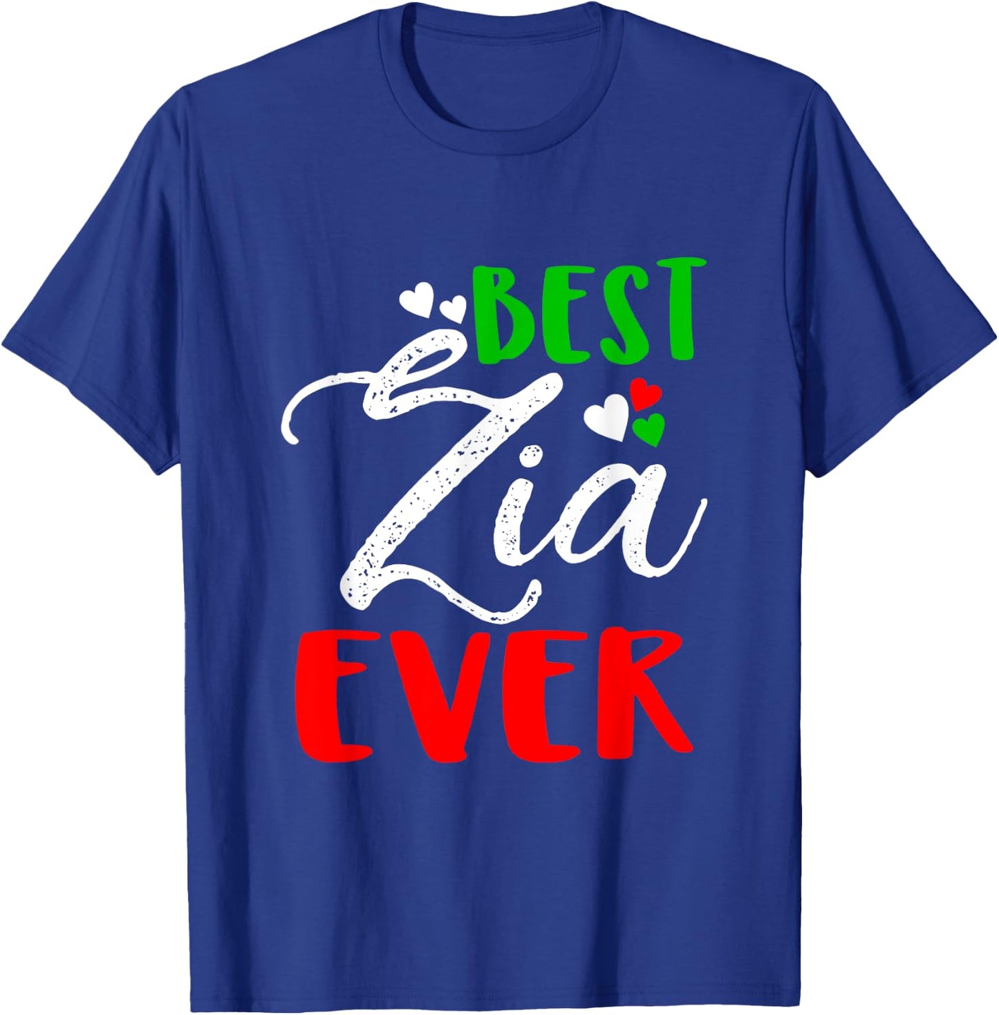 Best Zia Ever | Best Aunt Ever T shirt T-Shirt - T-Shirt | Royal