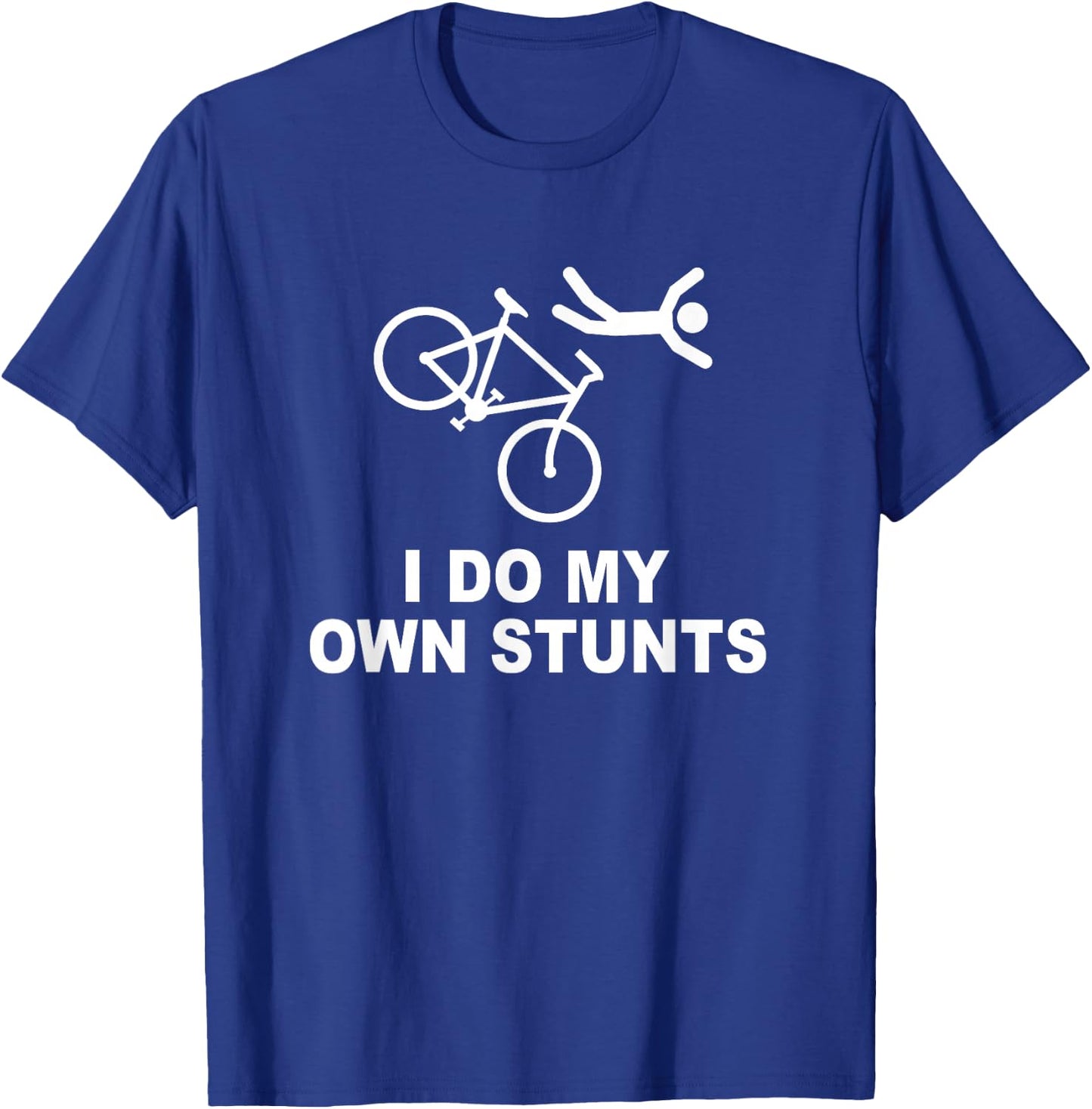 I do My own Stunts Bicycle T-Shirt - T-Shirt | Royal