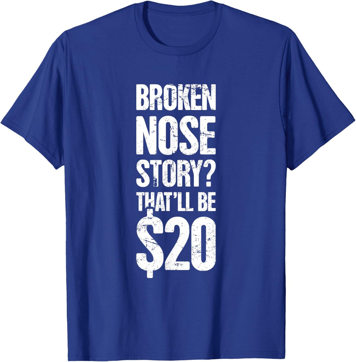 Distressed Funny Broken Nose T-Shirt - T-Shirt | Royal