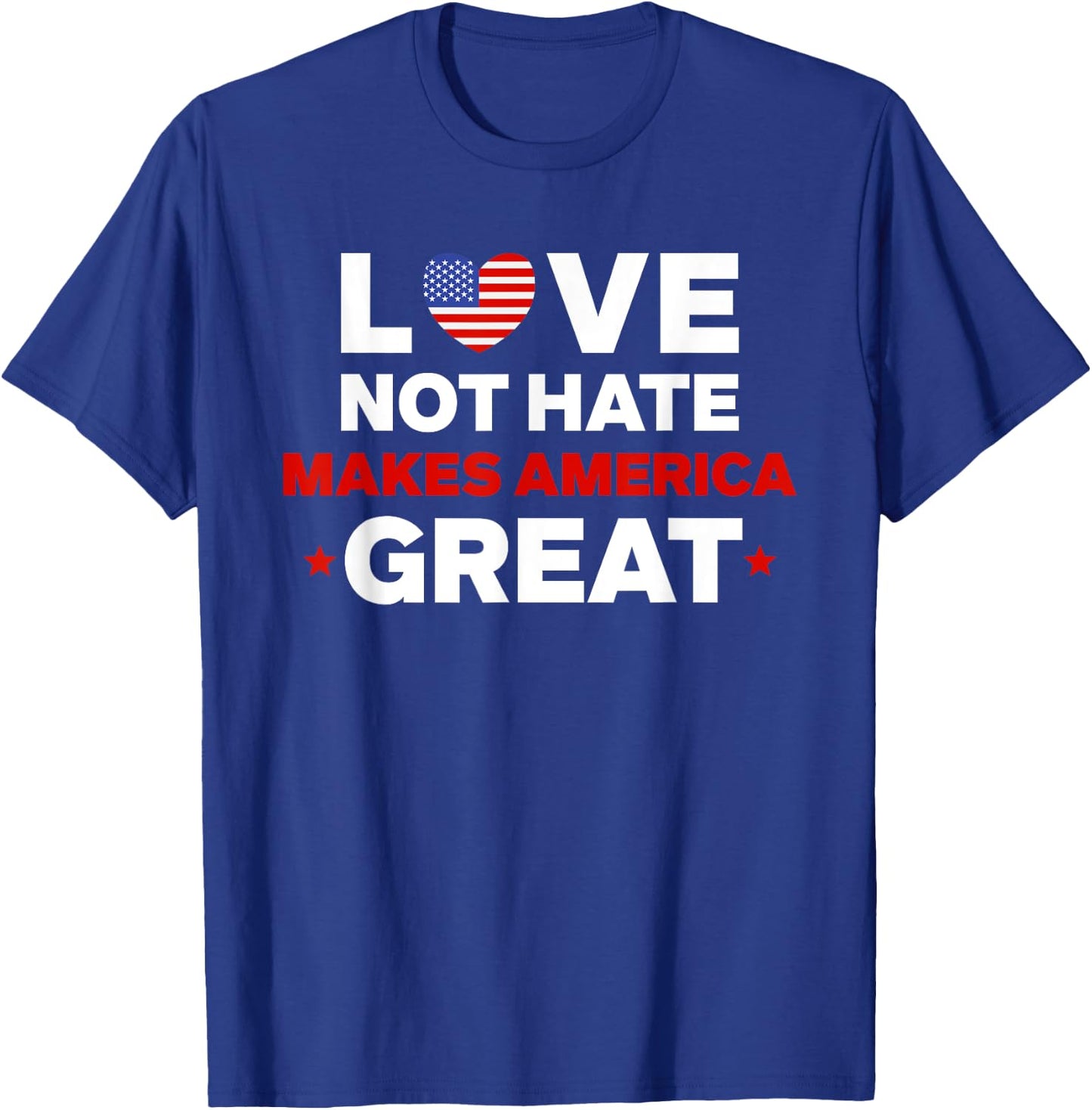 Love Not Hate Makes America Great 4th of July T-Shirt - T-Shirt | Royal