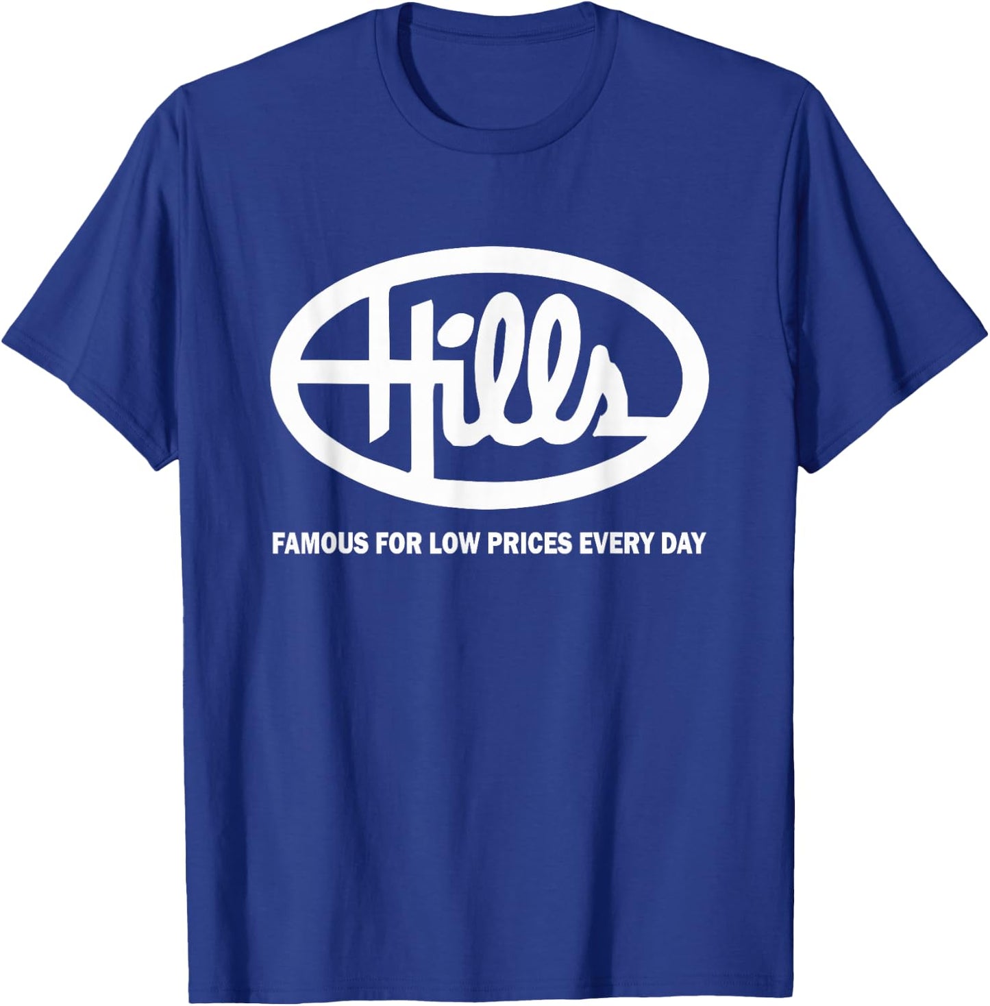 Hills Dept Store Famous Every Day T-Shirt - T-Shirt | Royal