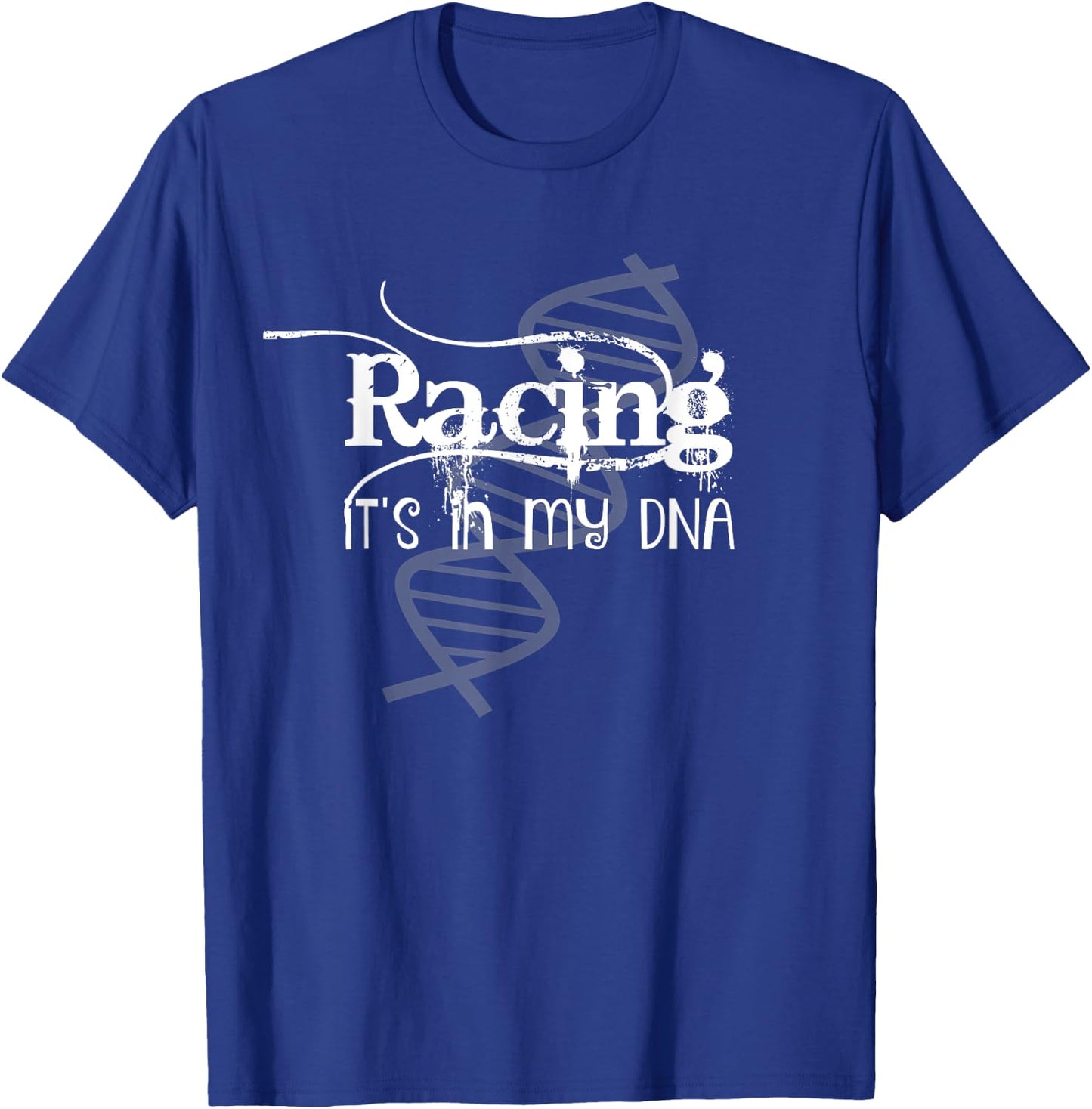 Racing It's In My DNA Racer Race Car Dirt Track Merch T-Shirt - T-Shirt | Royal