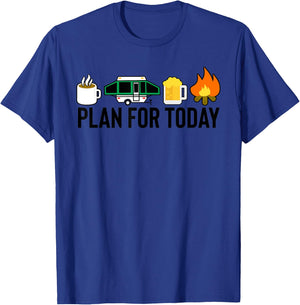 Plan For Today Camping Coffee Pop Up Camper Beer Campfire T-Shirt - T-Shirt | Royal