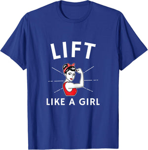 Lift Like a Girl - A Retro Inspired Weight Lifting T-Shirt - T-Shirt | Royal