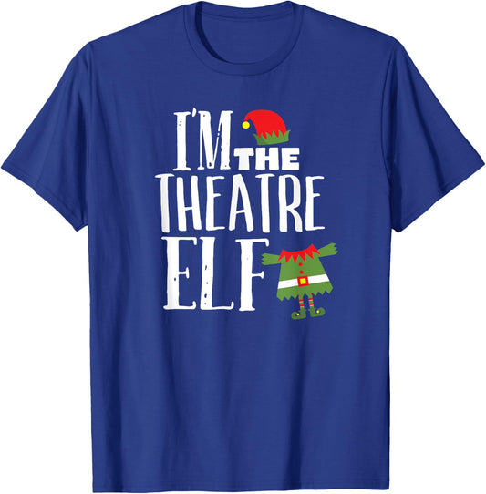I'm The Theatre Elf Matching Acting Crew Fun Christmas Gift T-Shirt - T-Shirt | Royal