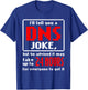 Funny Tech Support Sysadmin Help Desk DNS Joke Gift T-Shirt - T-Shirt | Royal