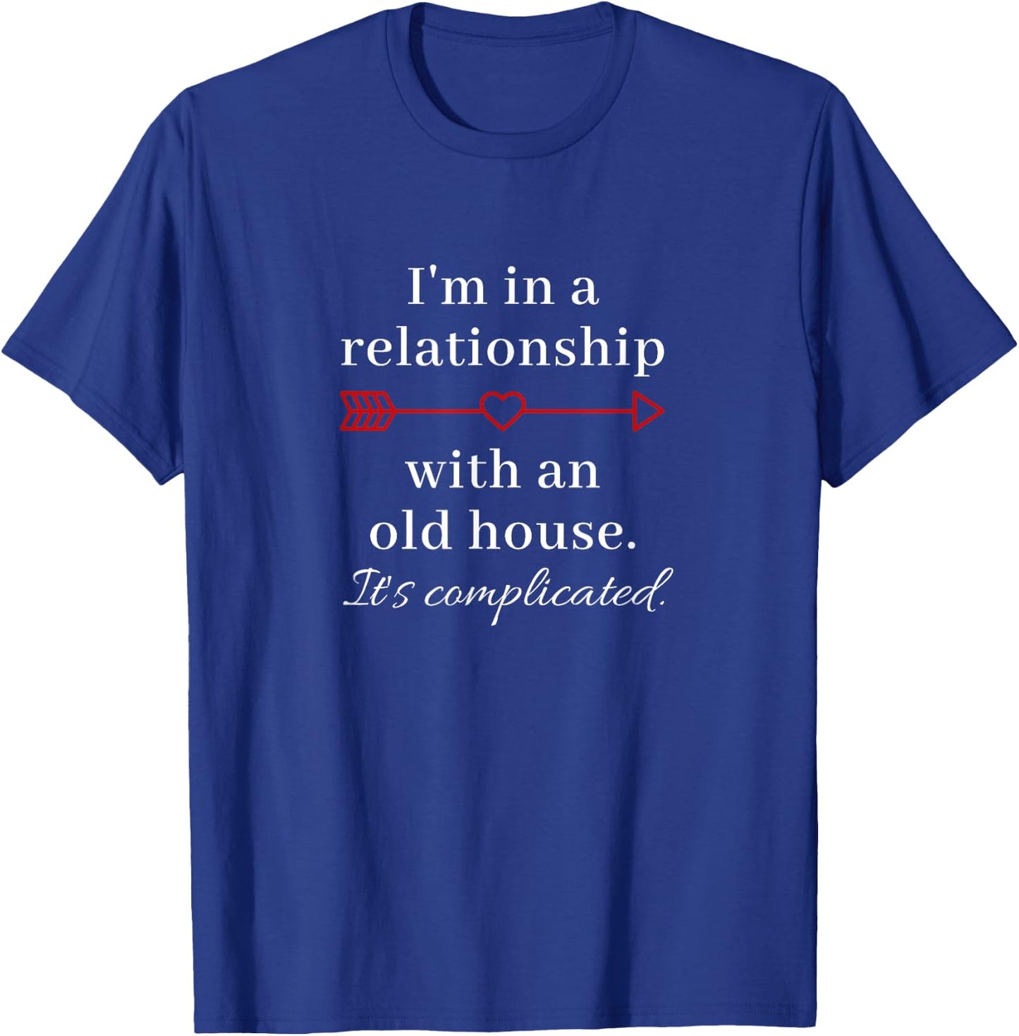 Funny Old House Renovator DIY Joke T-Shirt - T-Shirt | Royal