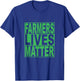 Farmers Lives Matters Fun Shirt Design T-Shirt - T-Shirt | Royal