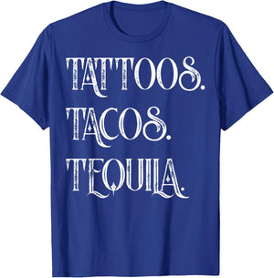 Tattoos. Tacos. Tequila Funny Cinco de Mayo Gift T-Shirt - T-Shirt | Royal