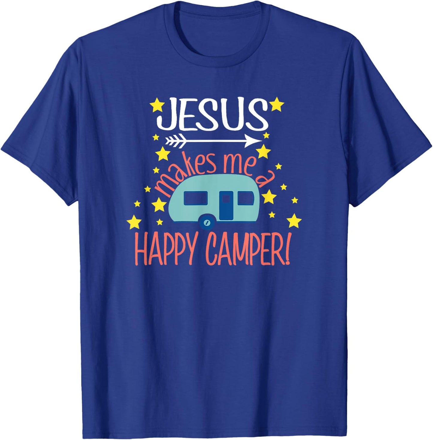 Jesus Makes Me a Happy Camper Christian Believer T-Shirt - T-Shirt | Royal