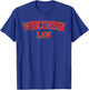 Wisconsin Law, Wisconsin Bar Graduate Gift Lawyer College T-Shirt - T-Shirt | Royal