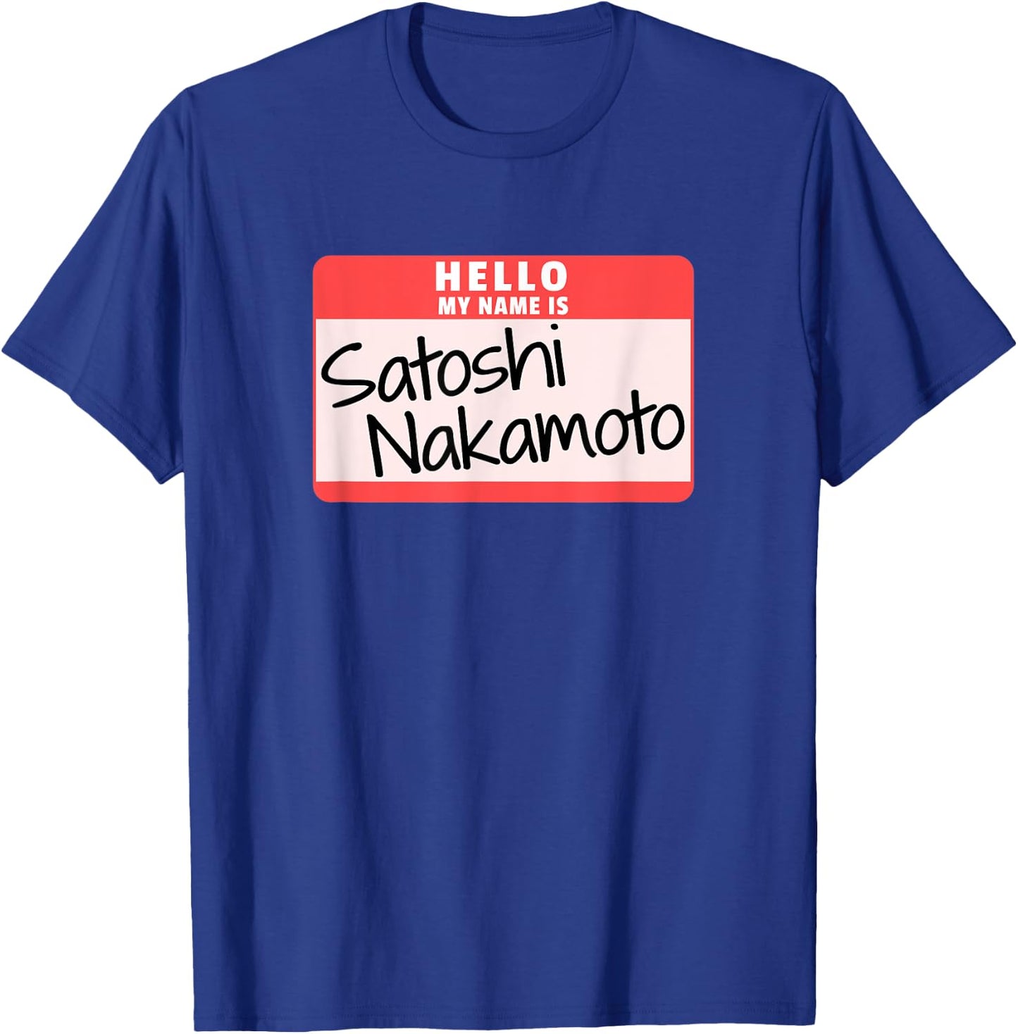 Hello My Name is Satoshi Nakamoto Halloween Costume T-Shirt - T-Shirt | Royal