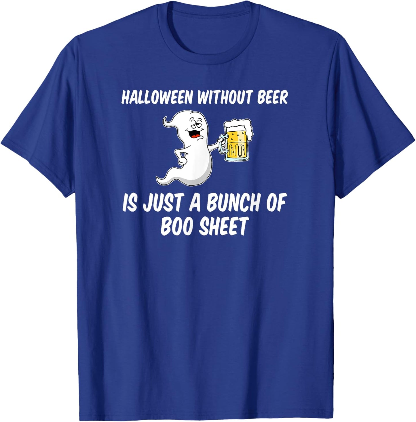 Halloween Without Beer Boo Sheet Funny Ghost Cartoon T-Shirt - T-Shirt | Royal