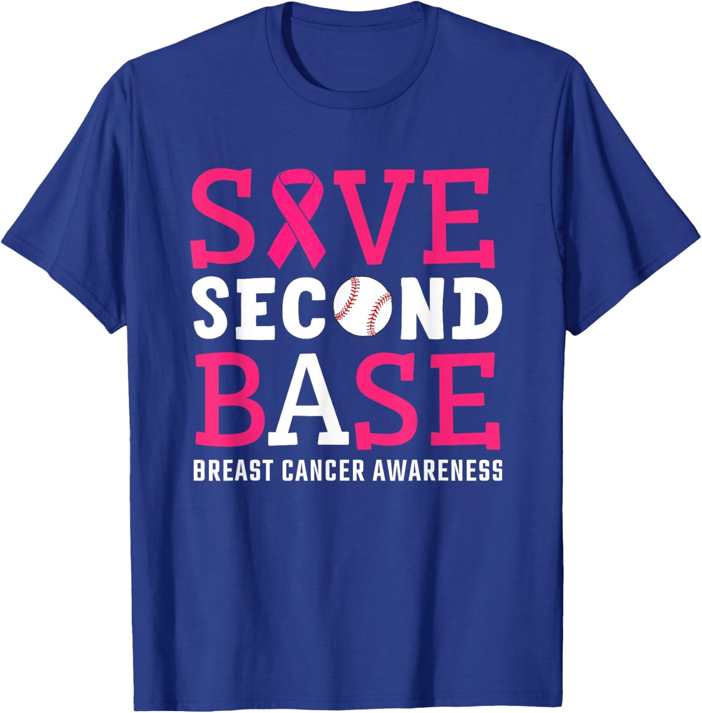 Save Second 2nd Base Breast Cancer Awareness Month Baseball T-Shirt - T-Shirt | Royal
