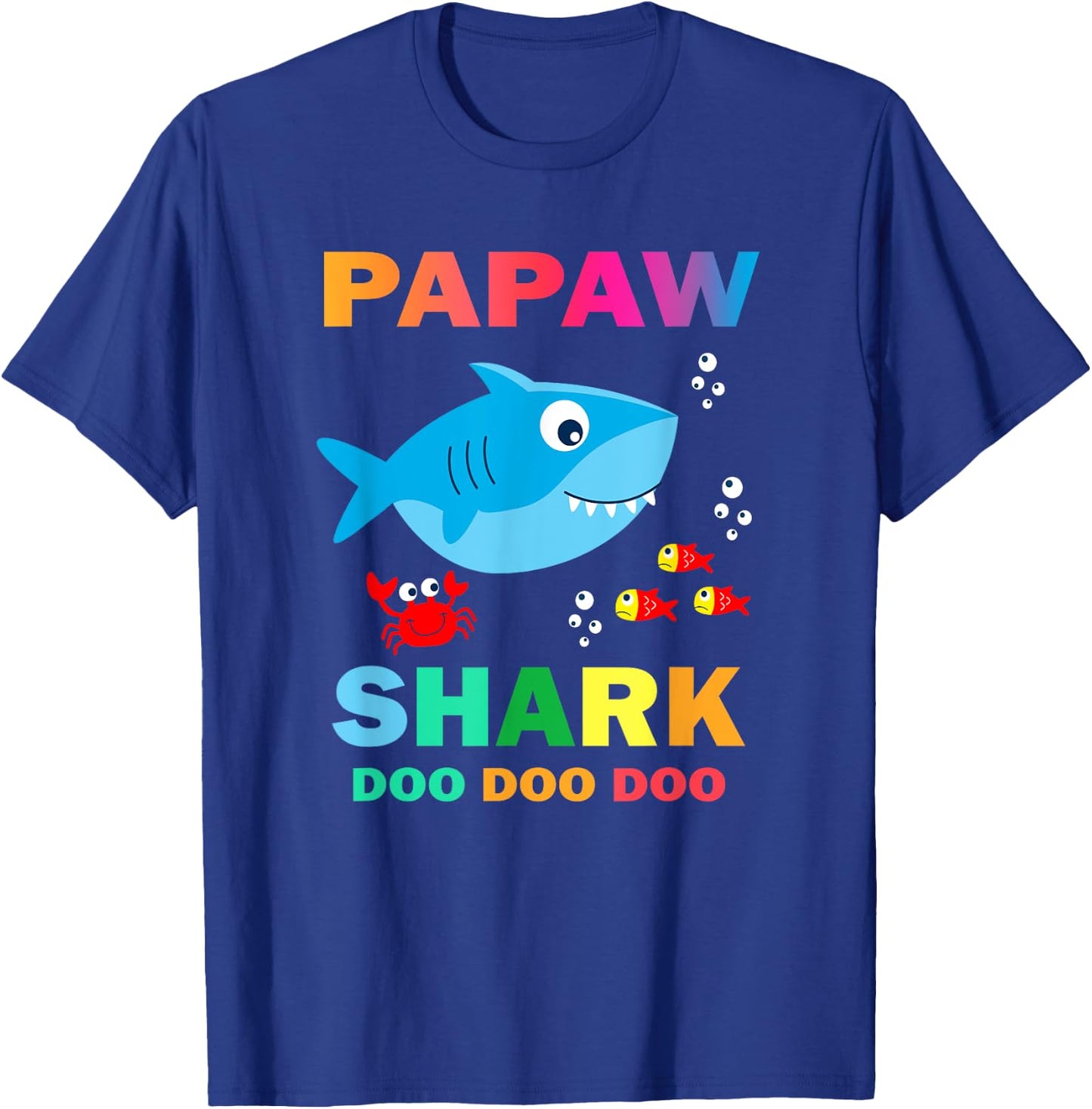 Papaw Shark Shirt, Fathers Day Gift From Wife Son Daughter T-Shirt - T-Shirt | Royal