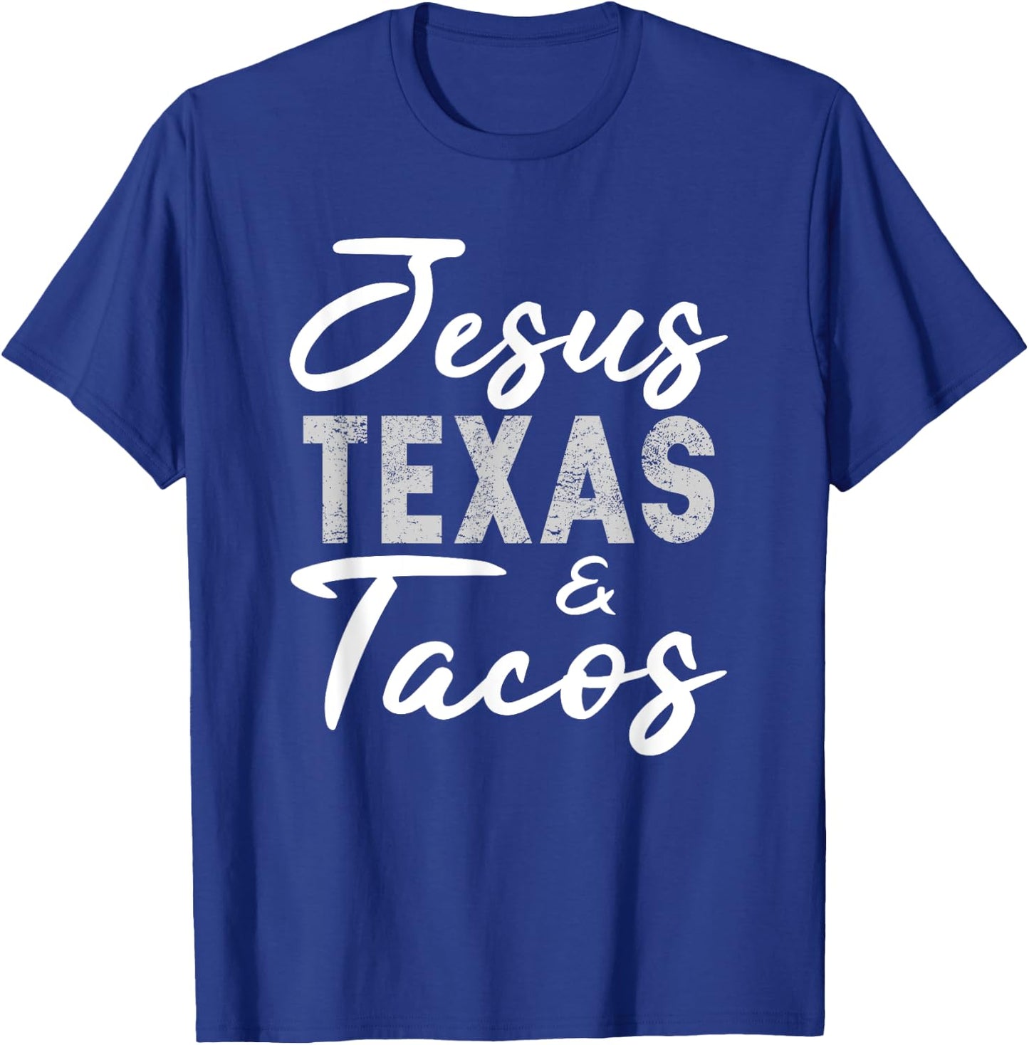 Jesus Texas And Tacos Shirt Funny Food Cinco Mayo Christian T-Shirt - T-Shirt | Royal