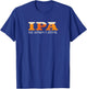 IPA Lot When I Drink - Funny Beer T-Shirt - T-Shirt | Royal