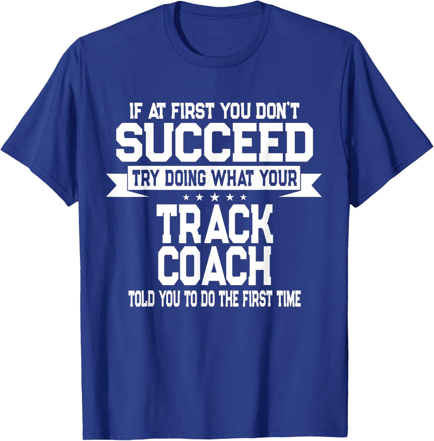 Fun Track and Field Coach Saying Running Team T-Shirt - T-Shirt | Royal