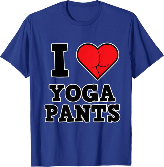 Yoga Shirt - I Love Yoga Pants T-Shirt - T-Shirt | Royal