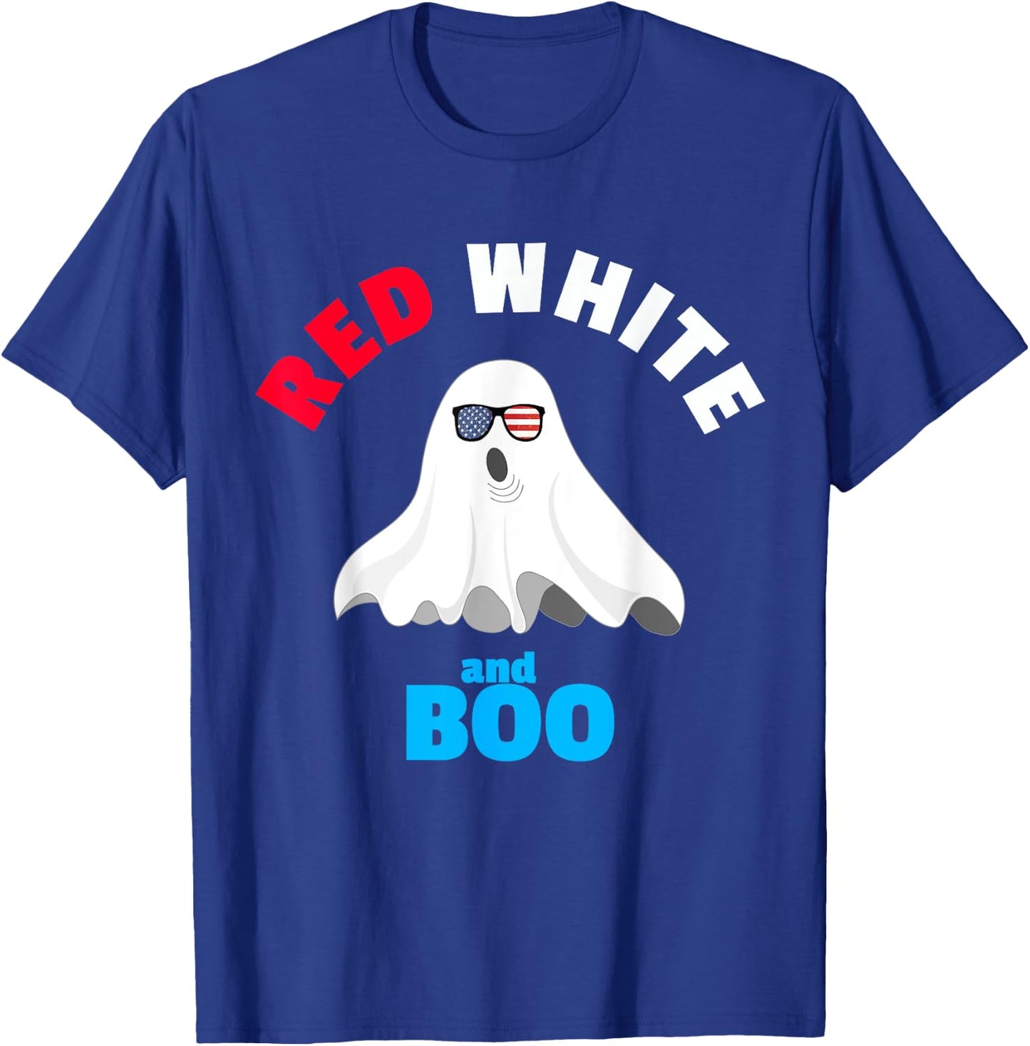 Red White and Boo - Funny American Ghost for Party T-Shirt - T-Shirt | Royal