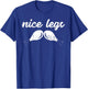 Funny Thanksgiving Shirt - Nice Legs T-Shirt - T-Shirt | Royal