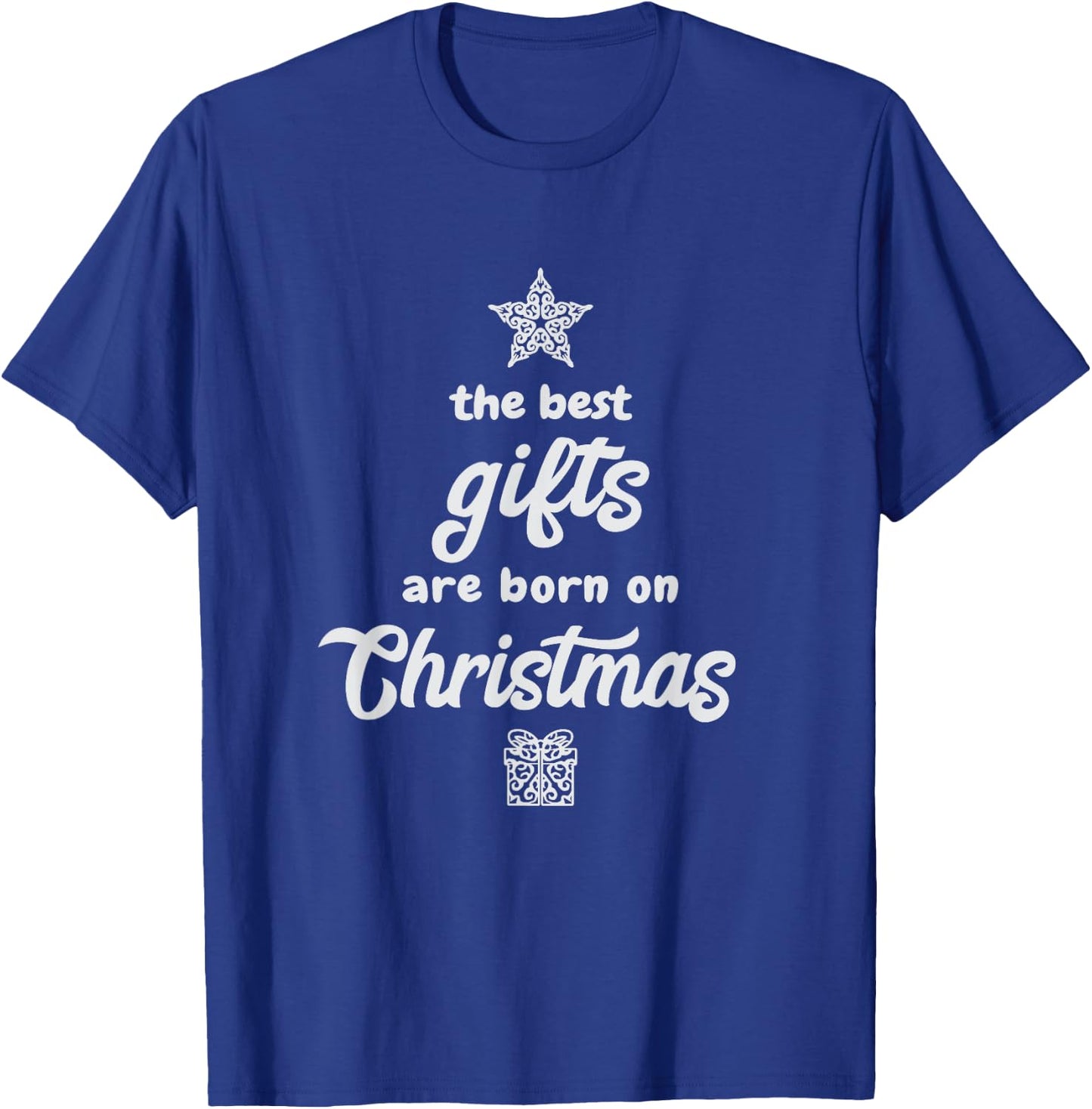 Christmas Birthday Holiday Best Gift T-Shirt - T-Shirt | Royal