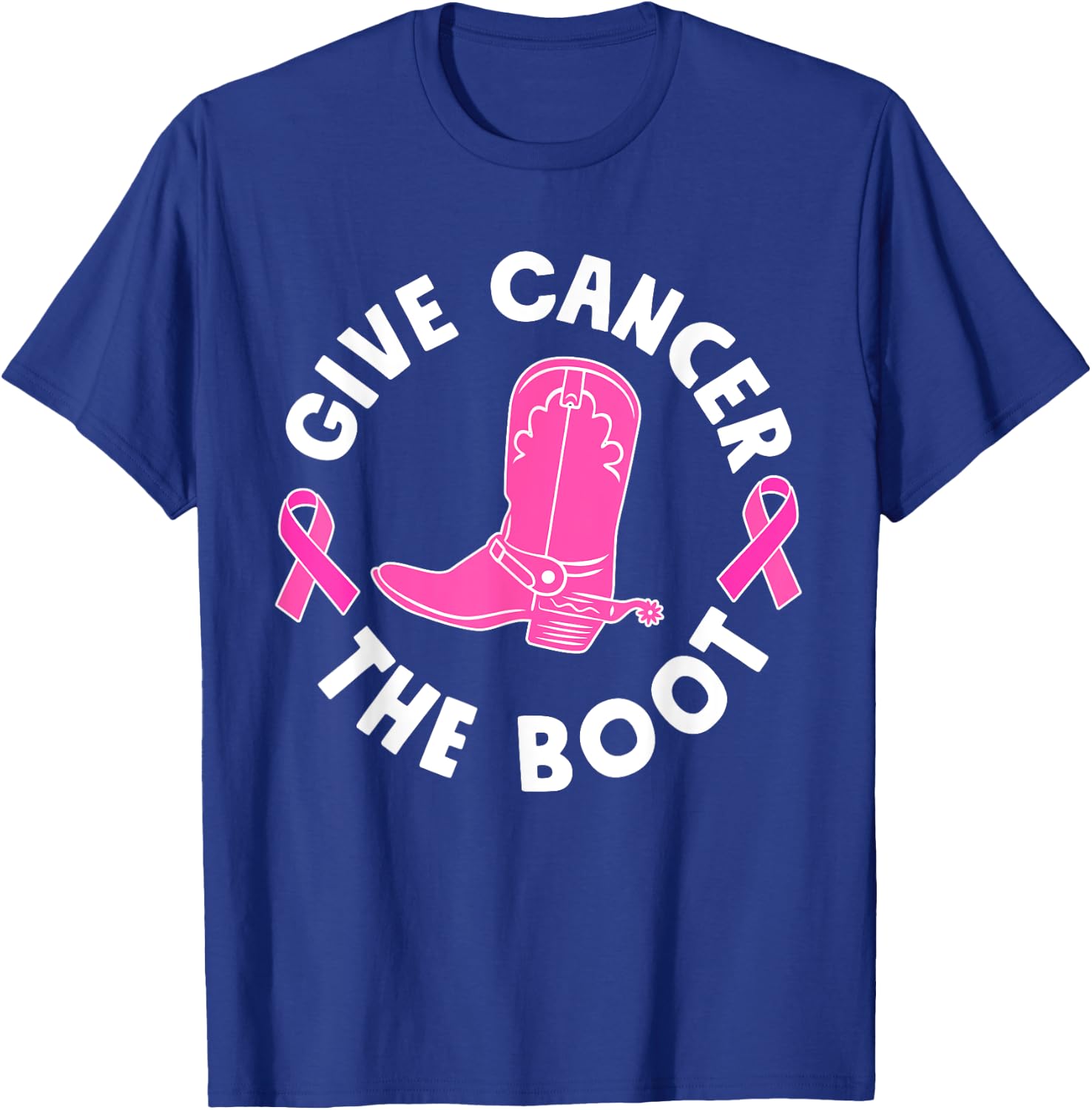 Give Cancer The Boot Westers Cowgirl Boots Breast Cancer T-Shirt - T-Shirt | Royal