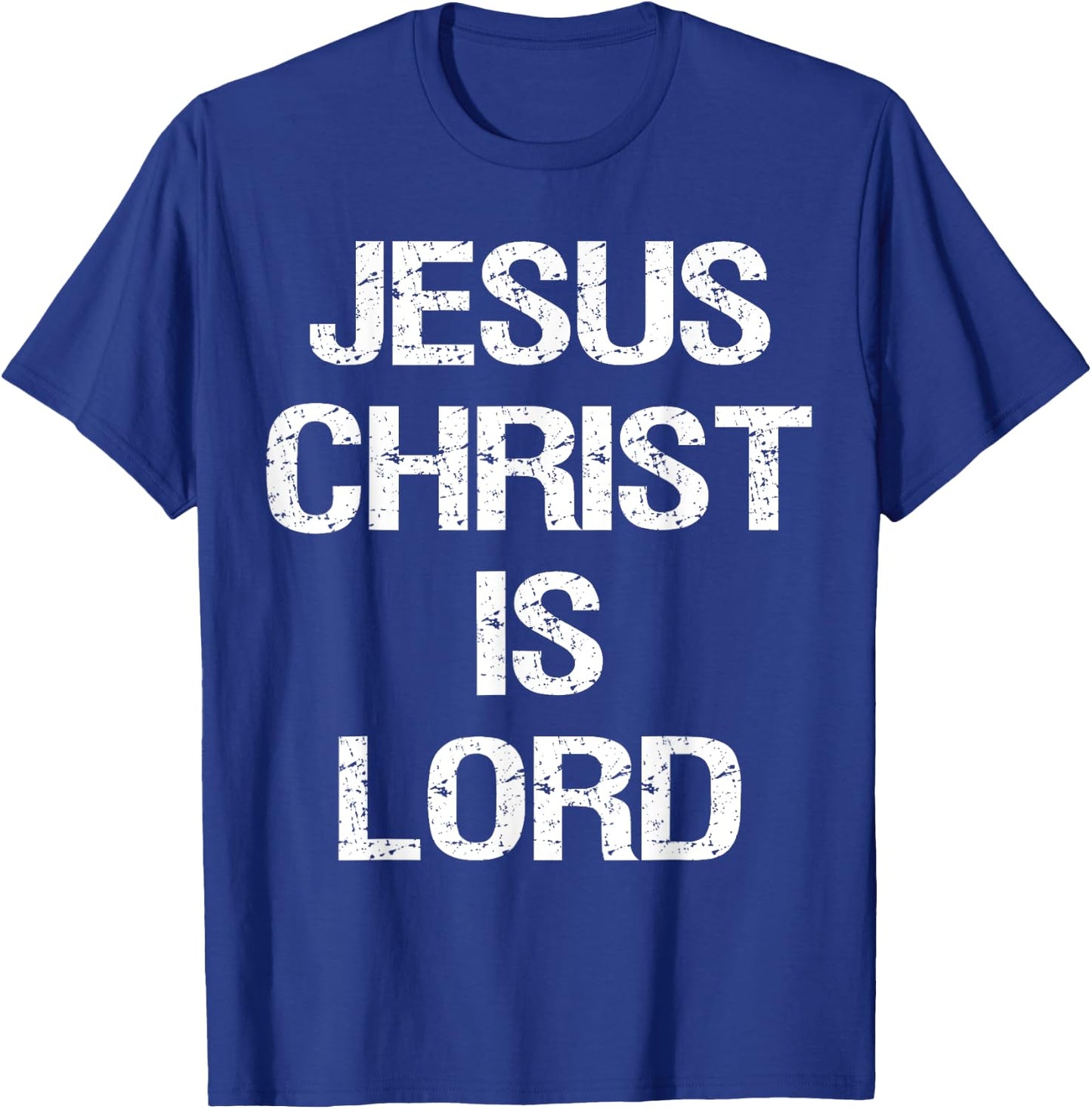 Jesus Christ Is Lord Christian Believer Graphic T-Shirt - T-Shirt | Royal
