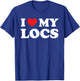 I Love My Locs Natural Hair Dread Loc'd Men Women Kids T-Shirt - T-Shirt | Royal