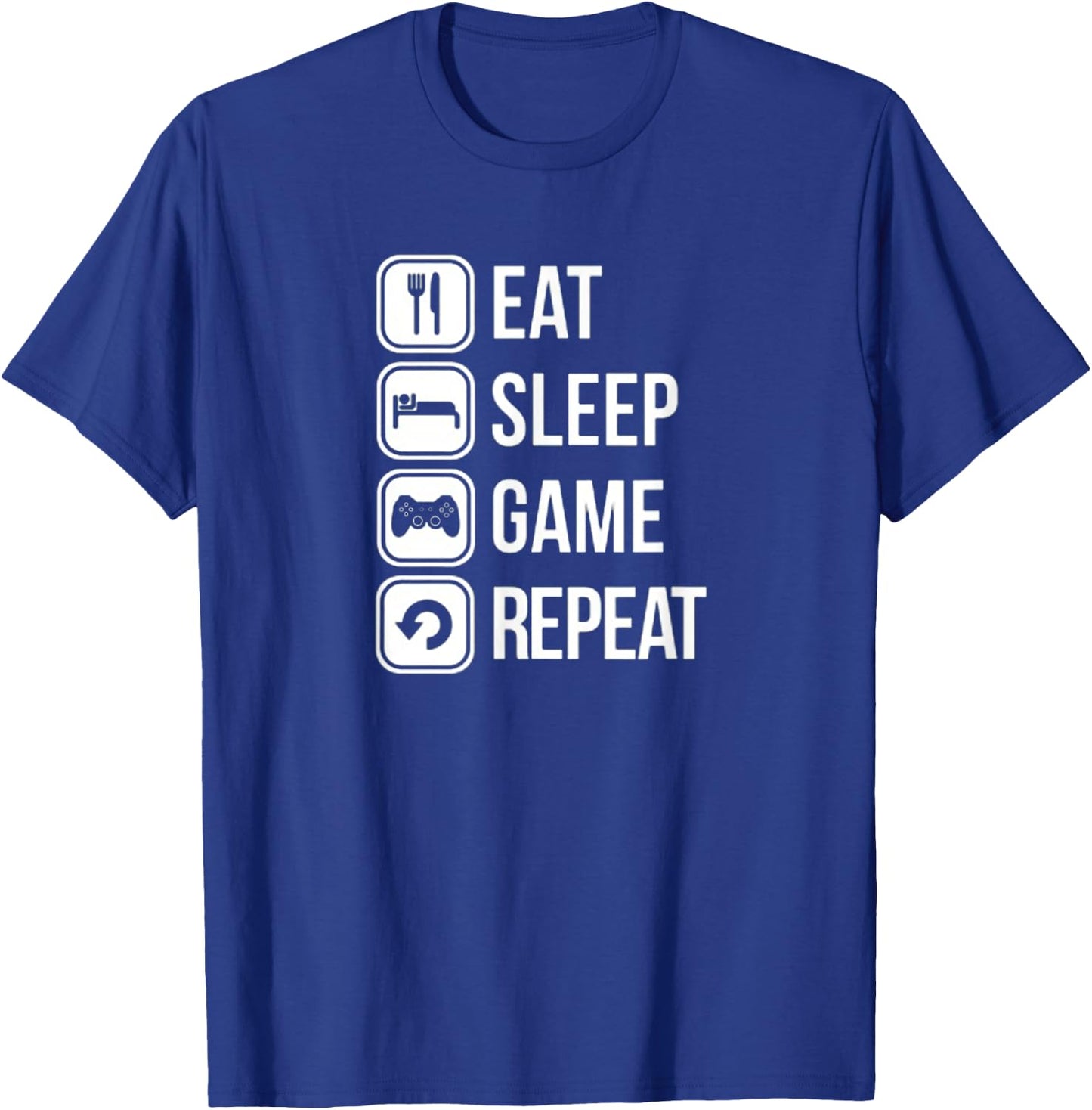 Eat Sleep Game Repeat Gaming Gamer New Top Shirt T-Shirt - T-Shirt | Royal