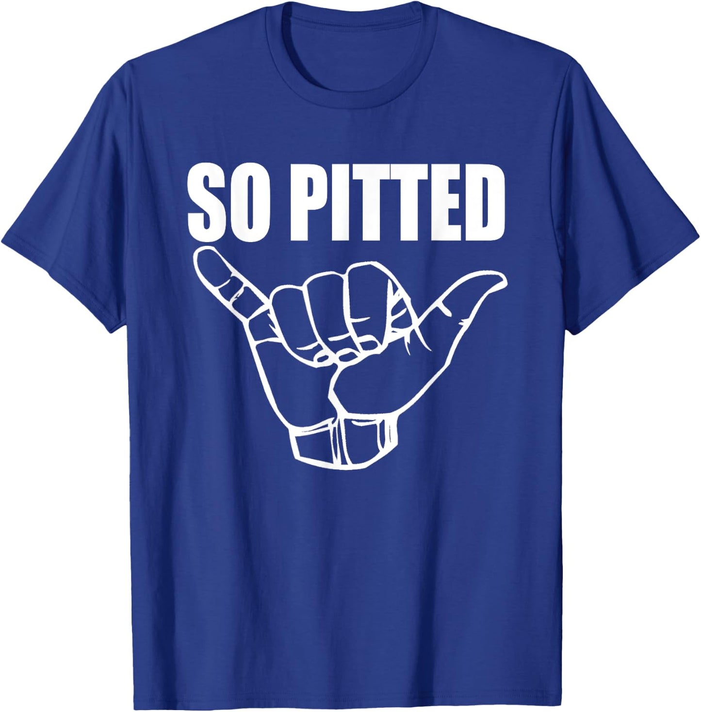 So Pitted : Funny Surf Gift Surfer Bros T-Shirt - T-Shirt | Royal
