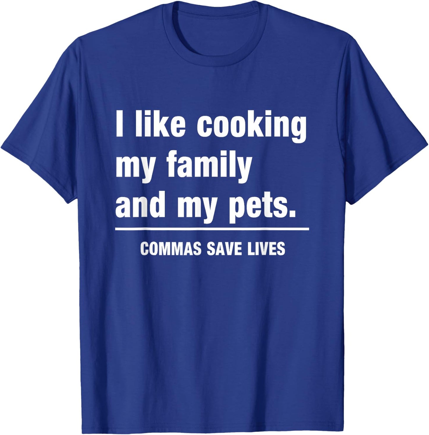 Commas Save Lives T-Shirt - T-Shirt | Royal