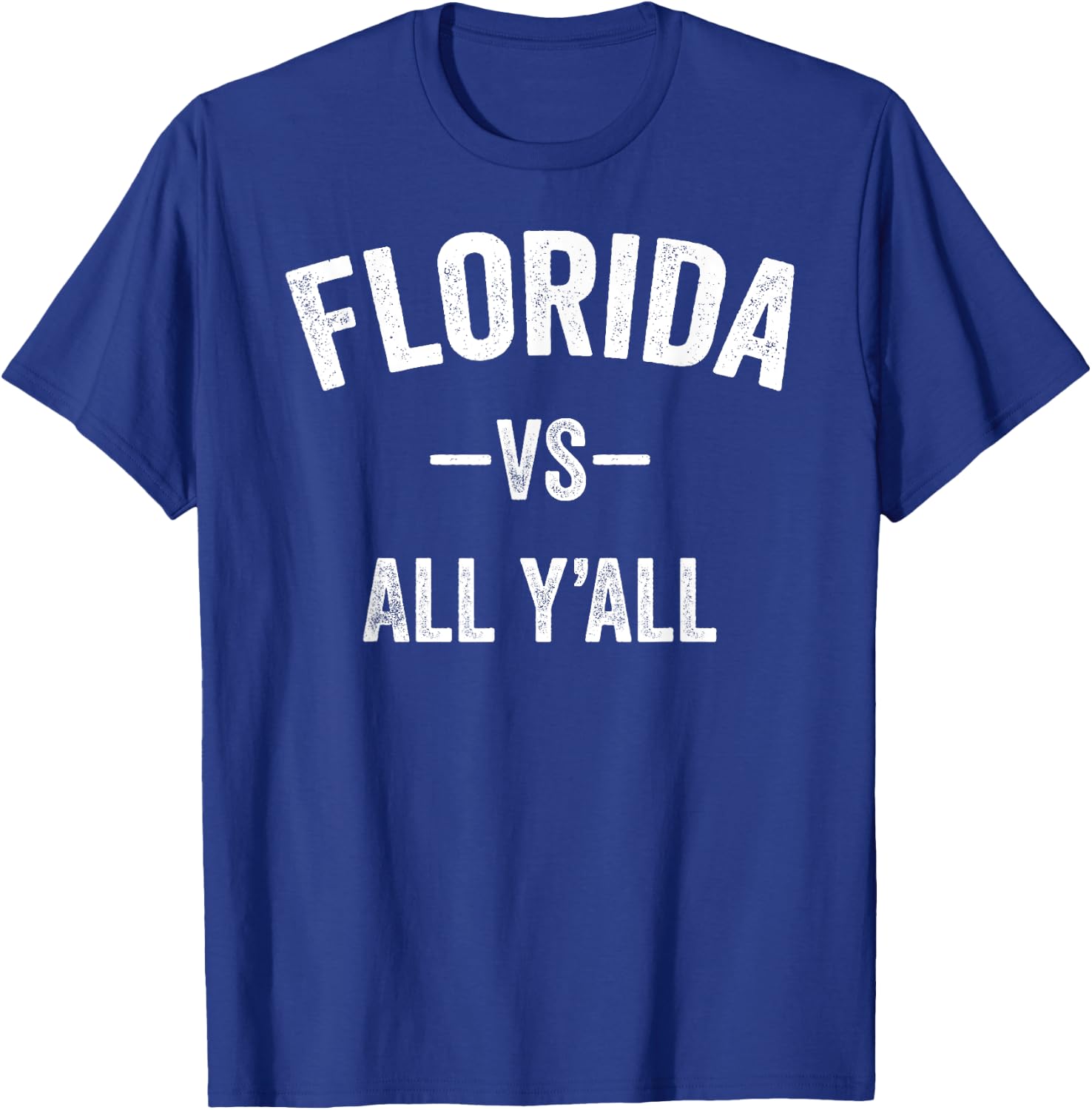 All Sport Trends Men Women Kids - Florida vs all y'all T-Shirt - T-Shirt | Royal