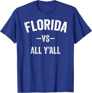All Sport Trends Men Women Kids - Florida vs all y'all T-Shirt - T-Shirt | Royal