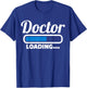 Doctor loading T-Shirt - T-Shirt | Royal