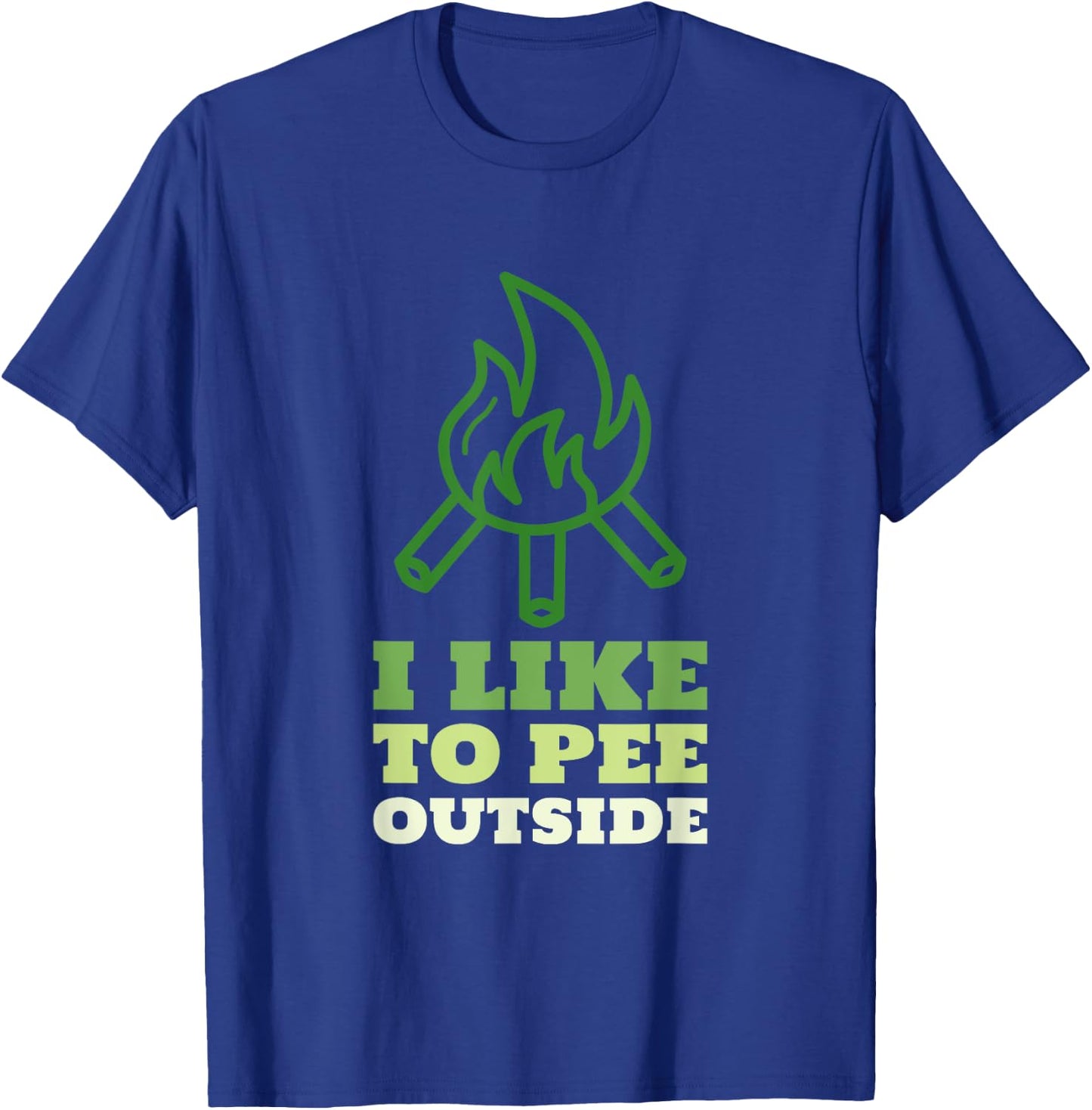 I Like to Pee Outside - Funny Camping Shirts Family Trips T-Shirt - T-Shirt | Royal