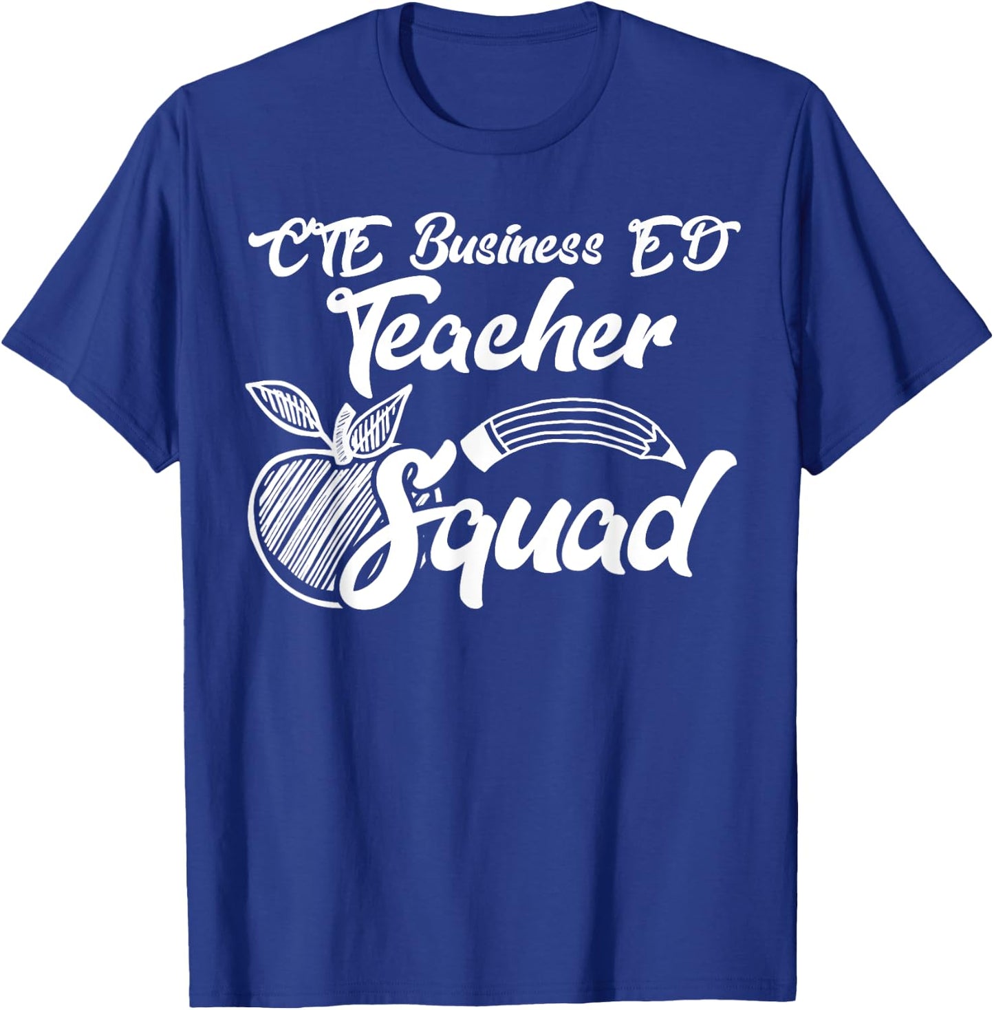CTE Business ED Teacher Squad Career Team Gifts T-Shirt - T-Shirt | Royal