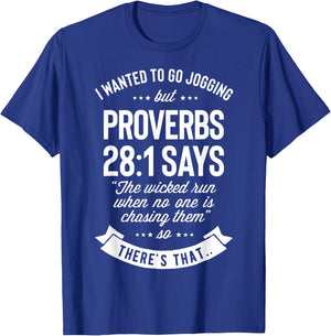 I Wanted to Go Jogging but Proverbs 28:1 Says T shirt Men T-Shirt - T-Shirt | Royal