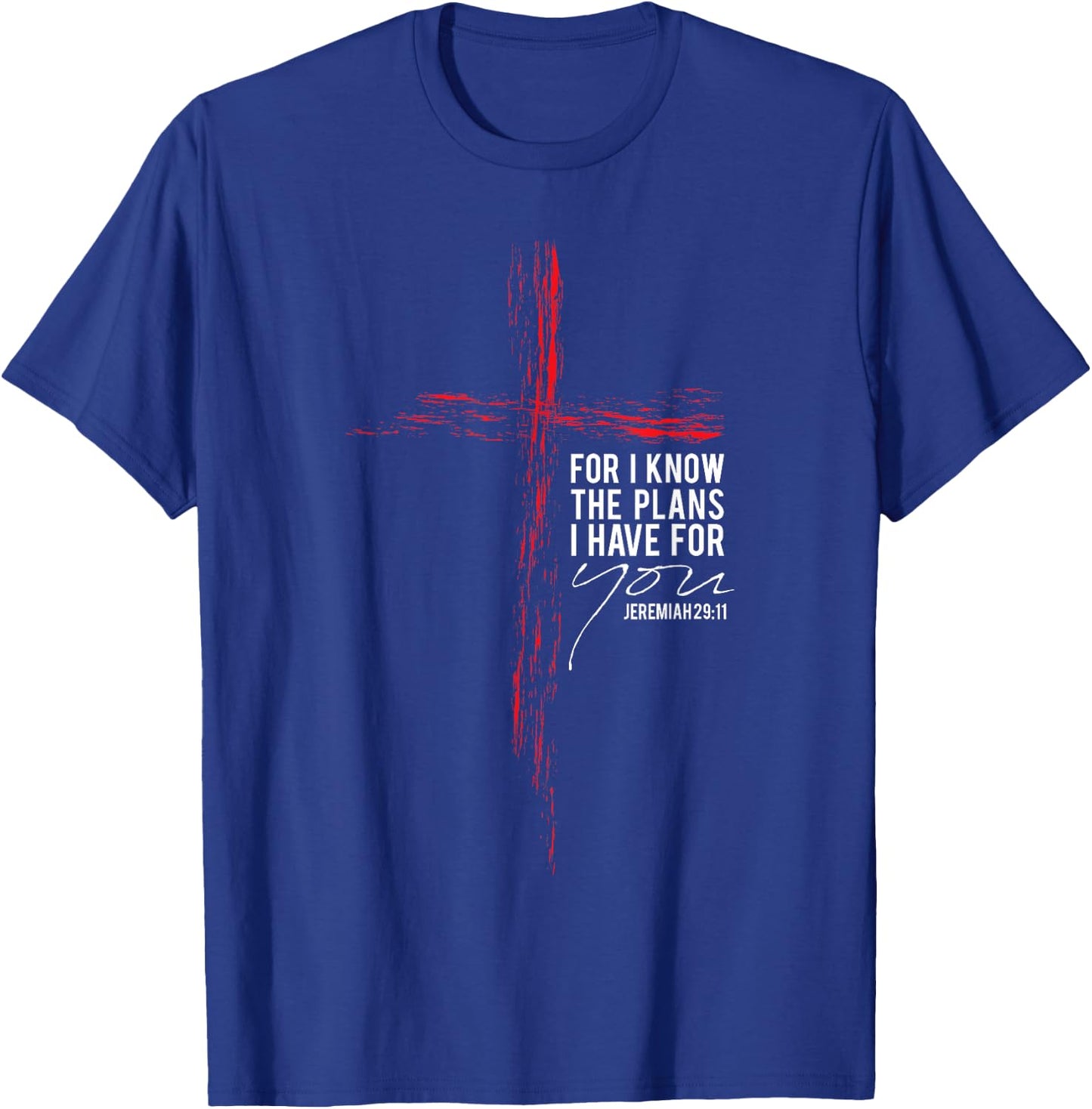 Jeremiah 29:11 Christian Religious Faith Verse Cross Graphic T-Shirt - T-Shirt | Royal
