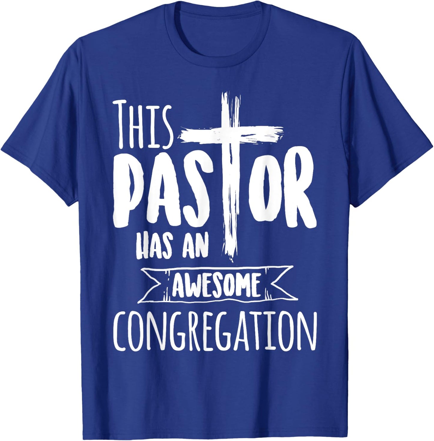 This Pastor Has An Awesome Congregation | Priest Gift T-Shirt - T-Shirt | Royal