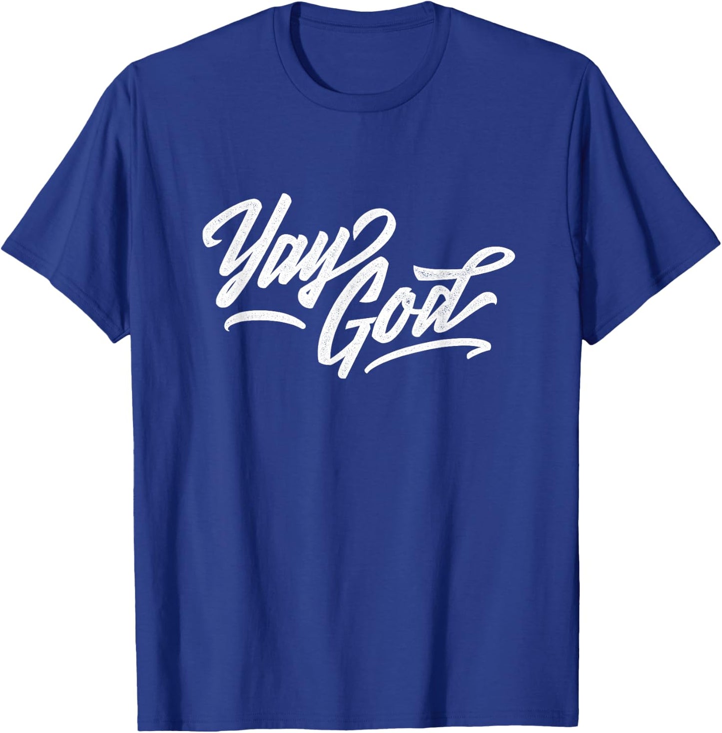 Yay God T-Shirt - T-Shirt | Royal