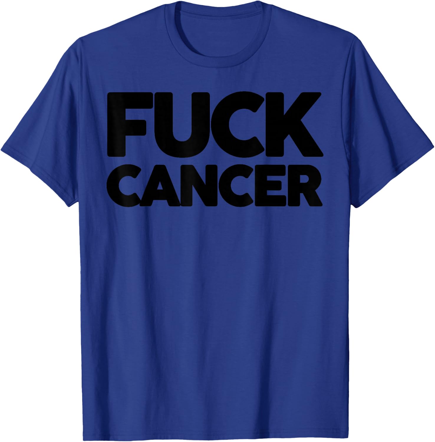 Fuck Cancer - Fu Cancer Cancer Awareness T-Shirt - T-Shirt | Royal
