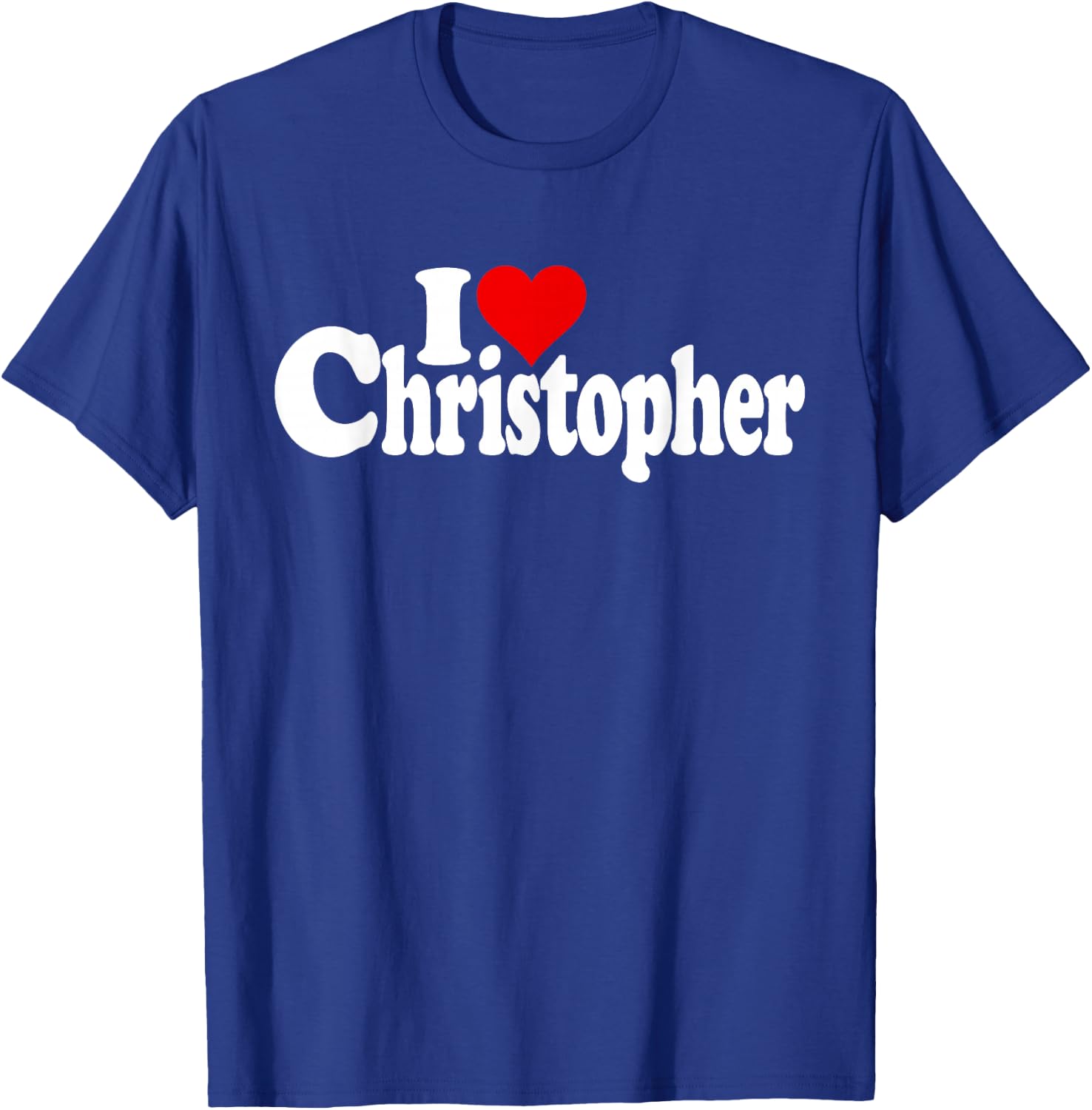 I Love Heart Christopher Chris Name on a T-Shirt - T-Shirt | Royal