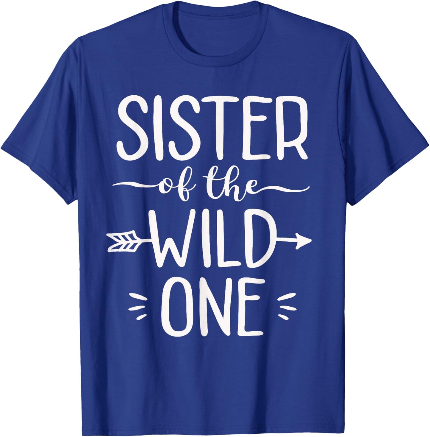 Sister Of The Wild One Shirt Funny 1st Birthday Safari Gift T-Shirt - T-Shirt | Royal