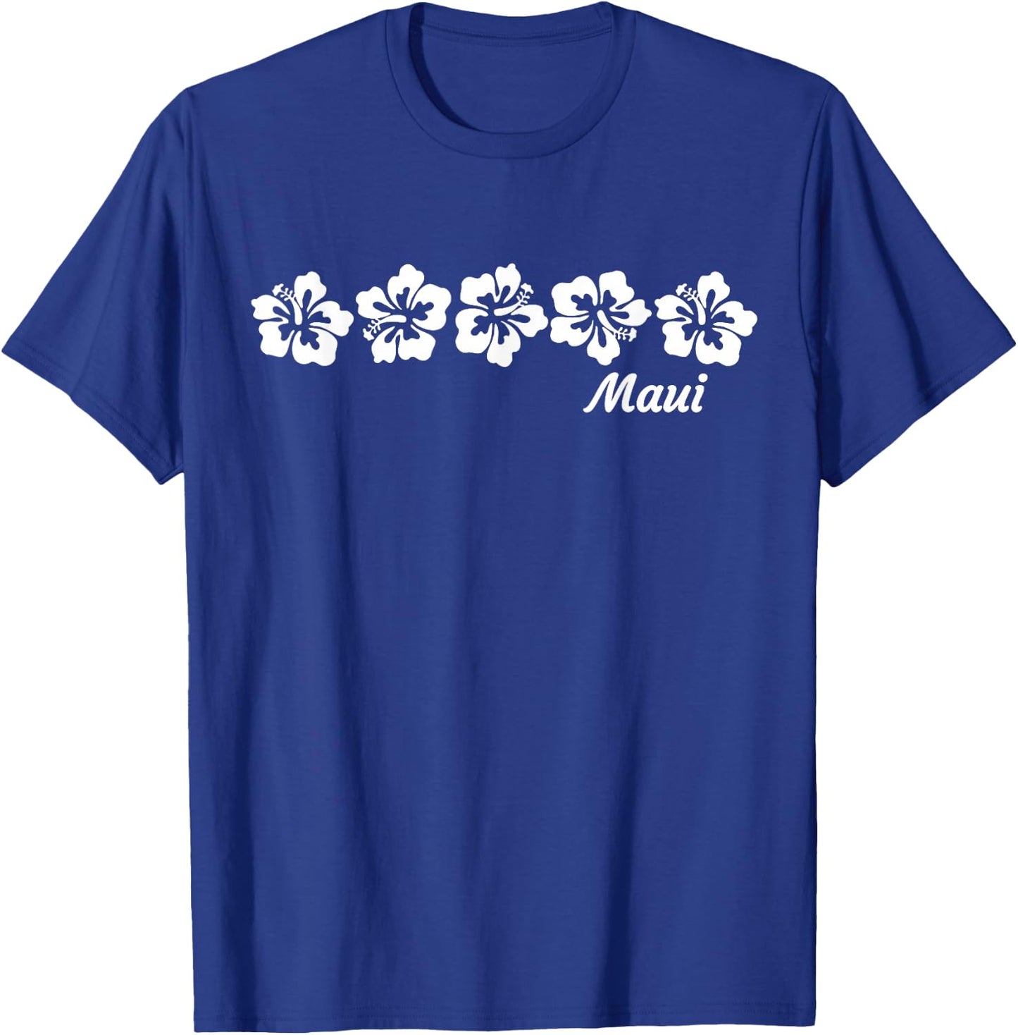 Maui Hawaii with Hawaiian Hibiscus Flowers T-Shirt - T-Shirt | Royal