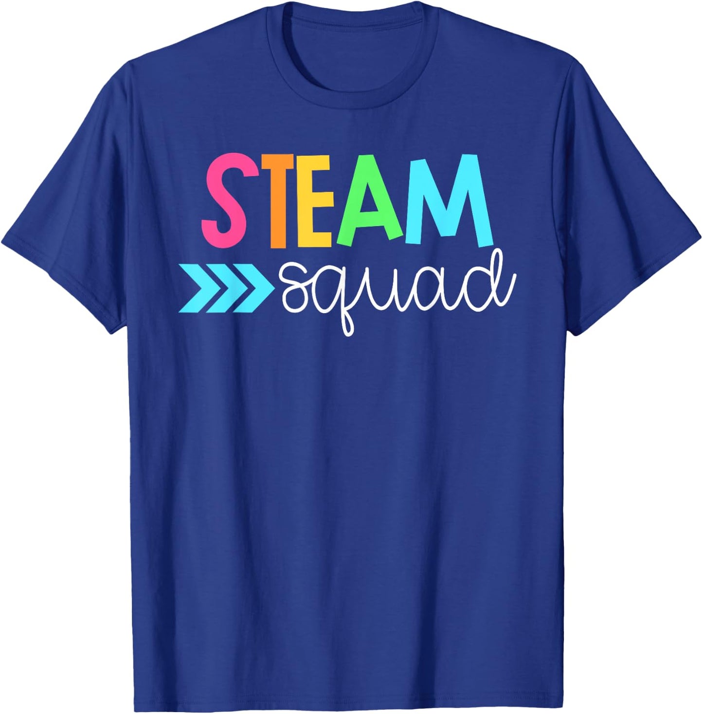 Science, Tech, Engineering, Math, Art Shirts - STEAM Squad T-Shirt - T-Shirt | Royal