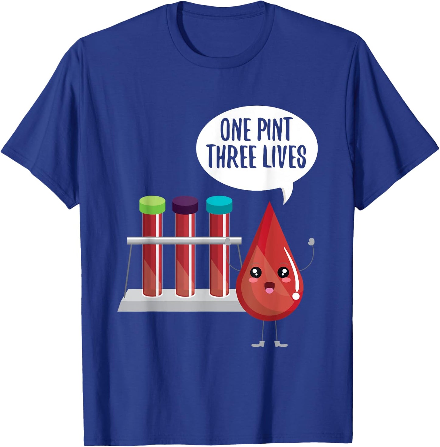 Cute One Pint Three Lives Shirt Blood Donors Gift T-Shirt - T-Shirt | Royal
